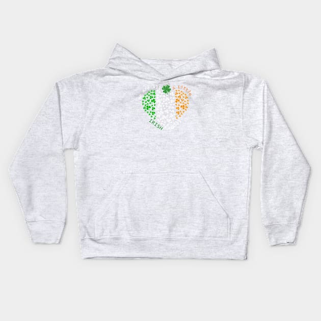 We Are All A Little Irish Today St. Patrick's Day Kids Hoodie by MCsab Creations